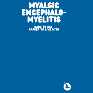 MYALGIC ENCEPHALO-MYELITIS Unisex Tee - White Print Design