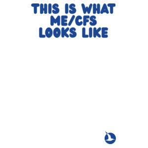 THIS IS WHAT ME/CFS LOOKS LIKE Unisex Tee - Blue Print Design