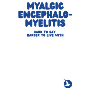 MYALGIC ENCEPHALO-MYELITIS Womens Crew Neck Tee - White Print Design